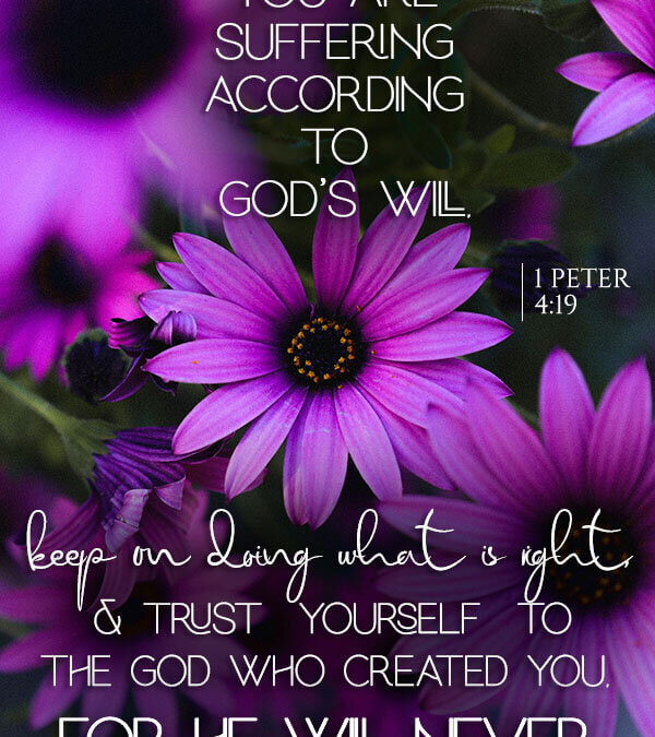 1 Peter 4:19