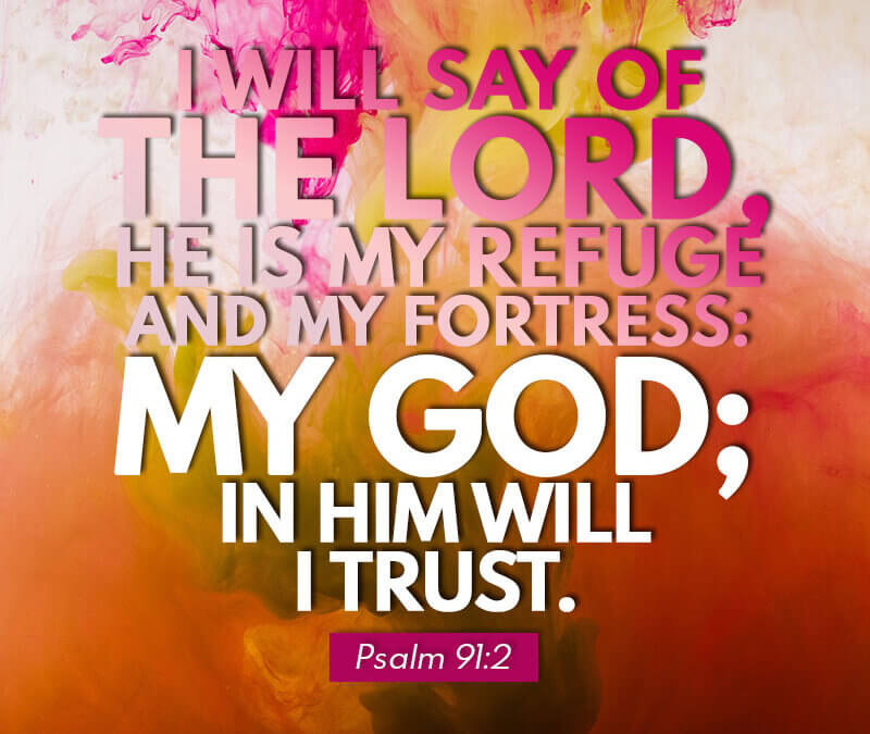 Psalm 91:2