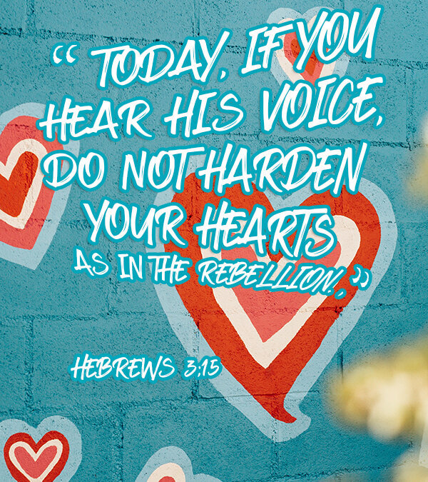 Hebrews 3:15