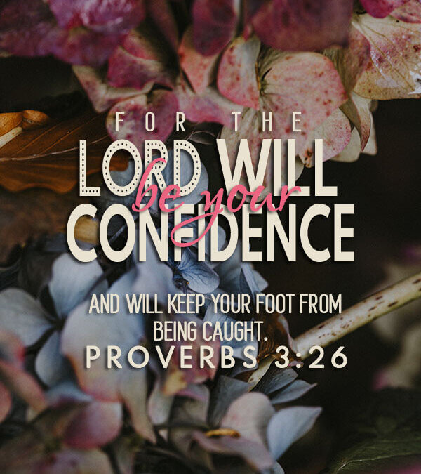 Proverbs 3:26
