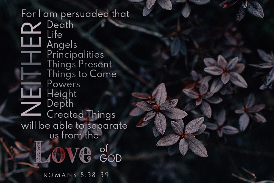 Romans 8:38-39