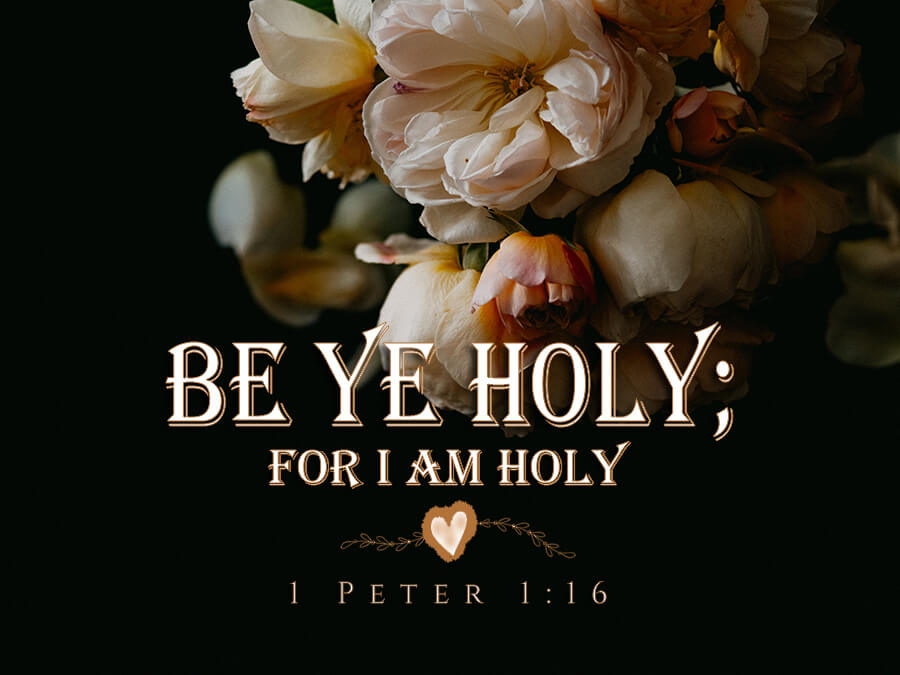 1 Peter 1:16
