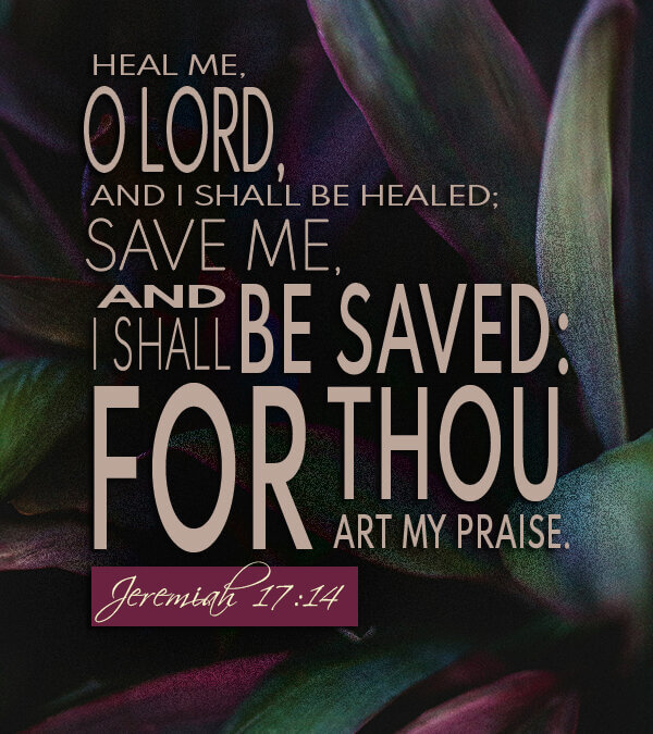 Jeremiah 17:14