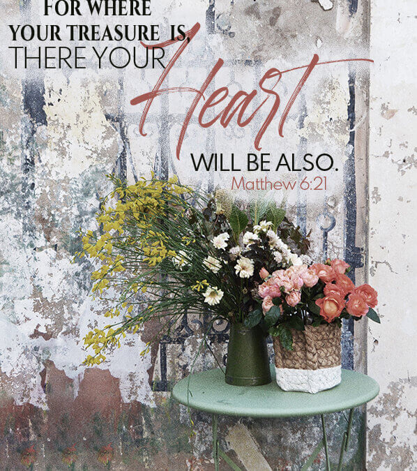 Matthew 6:21