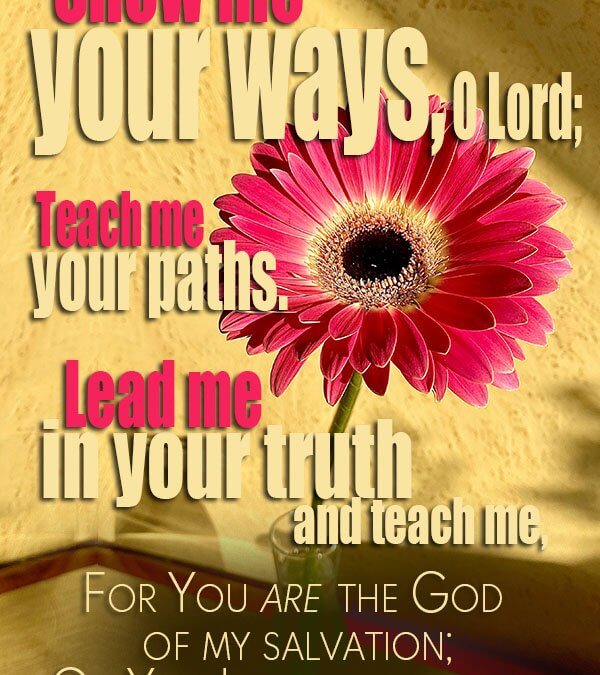Psalm 25:4-5